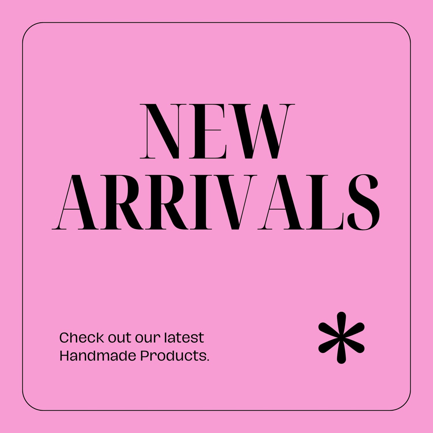 New Arrivals